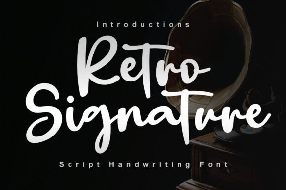 Retro Signature: A Guide to This Stylish Script Typeface
