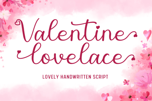 Valentine Lovelace: The Handwritten Script Font for Romance